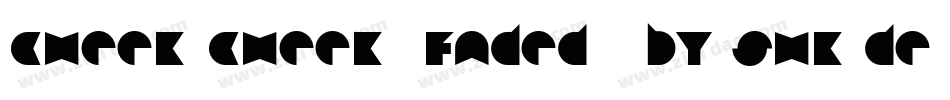 cheek2cheek (faded!) by shk.dezign字体转换